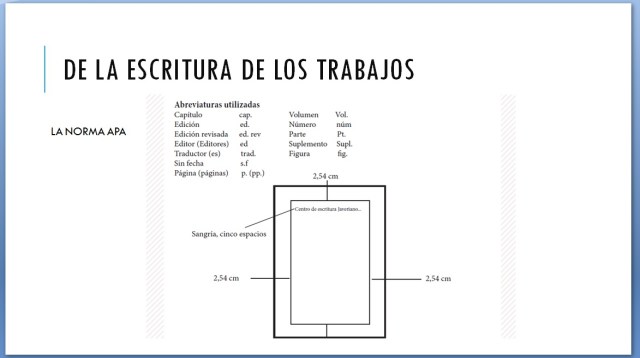 DE LA ESCRITURA DE LOS TRABAJOS